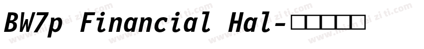 BW7p Financial Hal字体转换